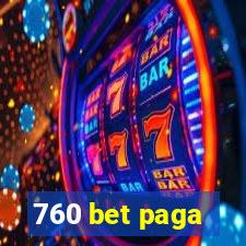760 bet paga
